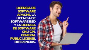 Diferencias entre las licencias de software Apache, BSD y GPL: una guía completa