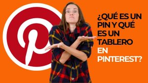Pin y tablero en Pinterest: ¿qué son y cómo funcionan?